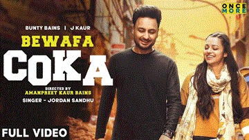 Bewafa Coka Lyrics - Bunty Bains | J Kaur | Jordan Sandhu | Punjabi Song