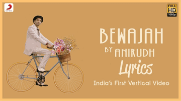 BEWAJAH Lyrics - Anirudh Ravichander | Irene