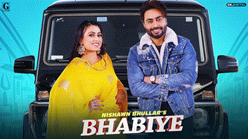Bhabiye Lyrics - Nishawn Bhullar | Kamal Khangura | Punjabi Song