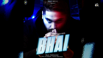 Bhai Lyrics - Navv Inder | Punjabi Song