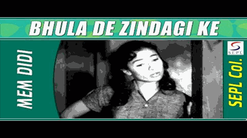 Bhula De Zindagi Ke Gham Lyrics - Tanuja | Lalita Pawar | Jayant | Lata Mangeshkar
