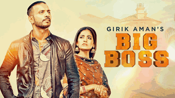 Big Boss Lyrics - Girik Aman