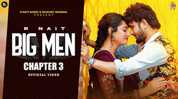 Big Men Chapter 3 Lyrics - R Nait | Isha Sharma | Gurlez Akhtar | Punjabi Song