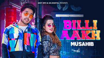 Billi Akh Lyrics - Musahib | Punjabi Song