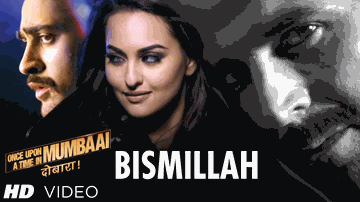 BISMILLAH Lyrics - Akshay Kumar | Sonakshi Sinha | Imran Khan | Anupam Amod