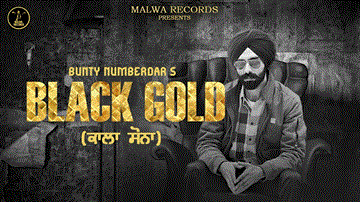 Black Gold Lyrics - Bunty Numberdar | Punjabi Song