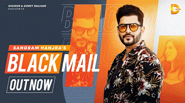 Blackmail Lyrics - Sangram Hanjra | Punjabi Song