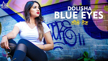 Blue Eyes Lyrics - Dolisha | Punjabi Song