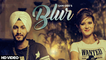Blur (Title) Lyrics - Apinderdeep Singh | Aakanksha Sareen | Addy Singh | San-Dee