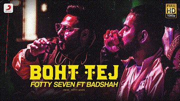 Boht Tej Lyrics - Fotty Seven | Badshah