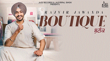 Boutique Lyrics - Rajvir Jawanda | Punjabi Song