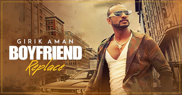 Boyfriend Replace Lyrics - Girik Aman | Punjabi Song