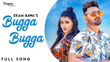 Bugga Bugga Lyrics - Ekam Bawa | Punjabi Song