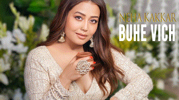 बूहे विच Buhe Vich Lyrics - Neha Kakkar | Punjabi Song