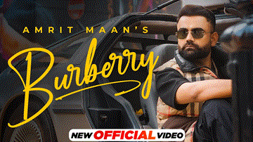 Burberry Lyrics - Amrit Maan | Shipra Goyal | Punjabi Song