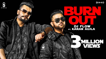 Burn Out Lyrics - DJ Flow | Karan Aujla | Punjabi Song