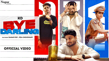 Bye Darling Lyrics - Sagar Pop | Fiza Choudhary | KD