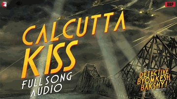 Calcutta Kiss Lyrics - Sushant Singh | Imaad Shah | Saba Azad