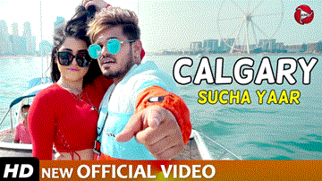 Calgary Lyrics - Sucha Yaar | Punjabi Song
