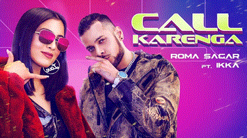 Call Karenga Lyrics - Roma Sagar | Ikka