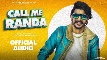 कॉल मी रांडा Call Me Randa Lyrics - Gulzaar Chhaniwala