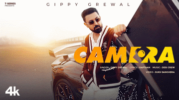 Camera Lyrics - Gippy Grewal | Punjabi Song