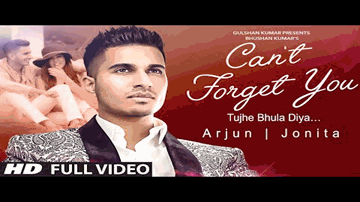 Cant Forget You (Tujhe Bhula Diya) Lyrics - Arjun | Jonita Gandhi