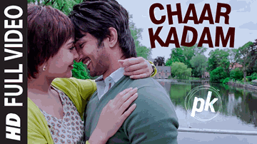 Chaar Kadam Lyrics - Anushka Sharma | Sushant Singh | Aamir Khan | Shaan | Shreya Ghoshal