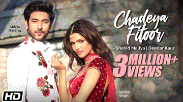Chadeya Fitoor Lyrics - Deedar Kaur | Shahid Mallya