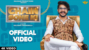 चैन सोने की Chain Sone Ki Lyrics - Gulzaar Chhaniwala