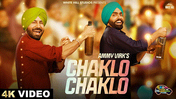 Chaklo Chaklo Lyrics - Ammy Virk