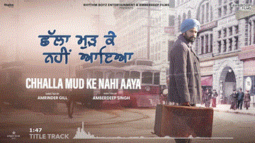 Challa Mud Ke Nahi Aaya Lyrics - Amrinder Gill | Sargun Mehta | Sydney Eberwein | Punjabi Song