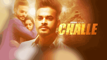Challe (Title) Lyrics - Arsh Maini