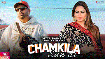 Chamkila Sun Di Lyrics - Gitta Bains | Gurlez Akhtar | Punjabi Song
