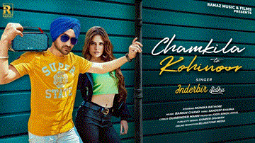 Chamkila To Kohinoor Lyrics - Inderbir Sidhu | Punjabi Song
