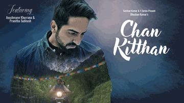 Chan Kitthan Lyrics - Ayushmann Khurrana | Punjabi Song
