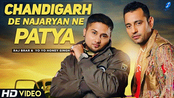 Chandigarh De Najaryan Ne Patya Lyrics - Raj Brar | Yo Yo Honey Singh | Punjabi Song