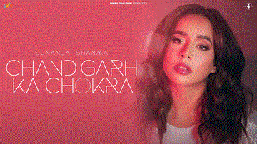 Chandigarh Ka Chokra Lyrics - Sunanda Sharma | Punjabi Song