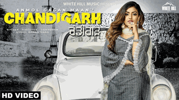 Chandigarh Lyrics - Anmol Gagan Maan | Punjabi Song
