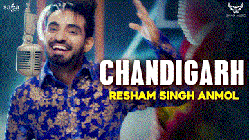 CHANDIGARH Lyrics - Resham Singh Anmol | Punjabi Song