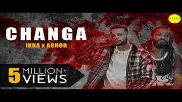 Changa Lyrics - Aghor | Ikka