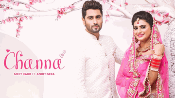 Channa Lyrics - Meet Kaur | Punjabi Song