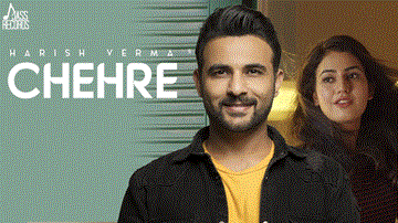 Chehre Lyrics - Harish Verma | Punjabi Song
