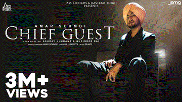 Chief Guest Lyrics - Amar Sehmbi | Punjabi Song