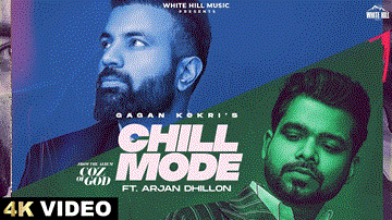 Chill Mode Lyrics - Gagan Kokri | Punjabi Song