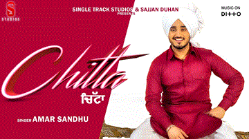Chitta Lyrics - Amar Sandhu | Punjabi Song