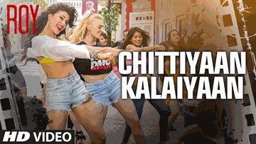 Chittiyaan Kalaiyaan Lyrics - Ranbir Kapoor | Arjun Rampal | Jacqueline Fernandez | Kanika Kapoor | Meet Bros Anjjan