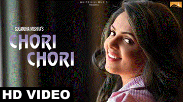 Chori Chori Lyrics - Sugandha Mishra