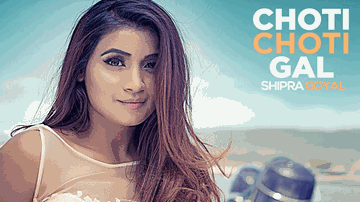 Choti Choti Gal (Title) Lyrics - Shipra Goyal