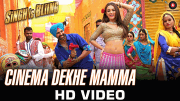 Cinema Dekhe Mamma Lyrics - Akshay Kumar | Amy Jackson | Ritu Pathak | Shaan